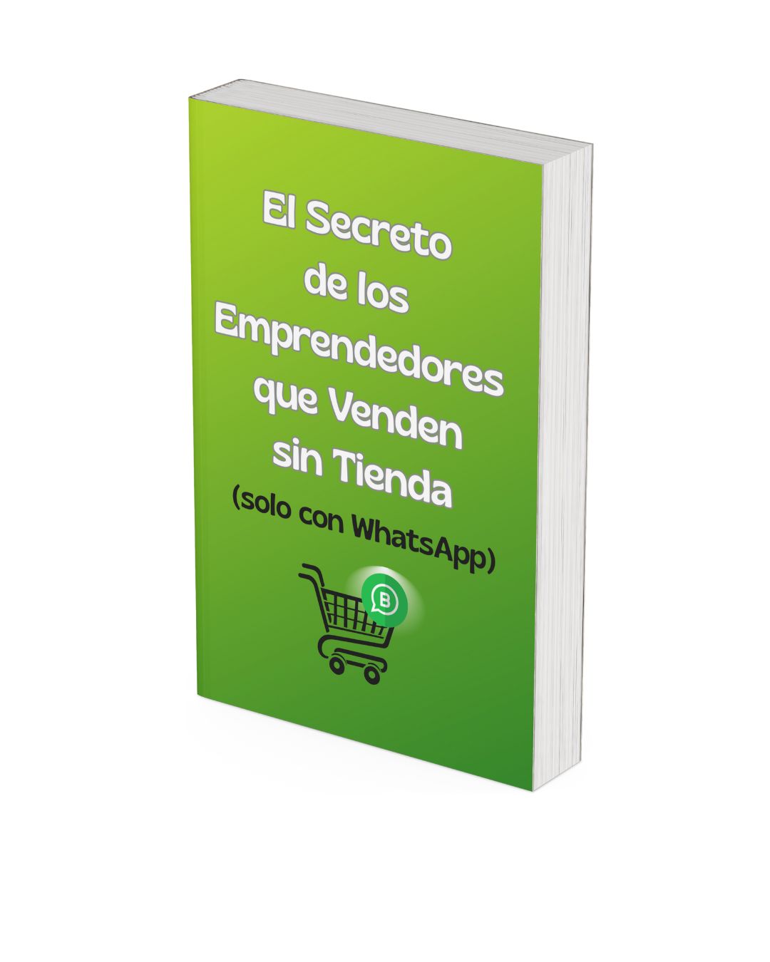 El Secreto de vender sin Tienda (Solo por WhatsApp)